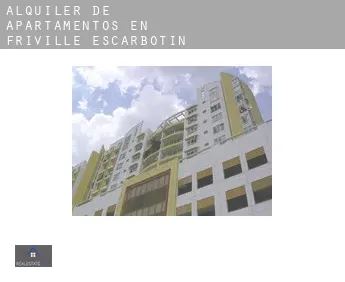 Alquiler de apartamentos en  Friville-Escarbotin