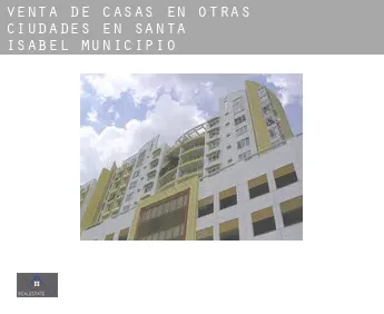 Venta de casas en  Otras ciudades en Santa Isabel Municipio