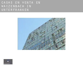 Casas en venta en  Waizenbach in Unterfranken