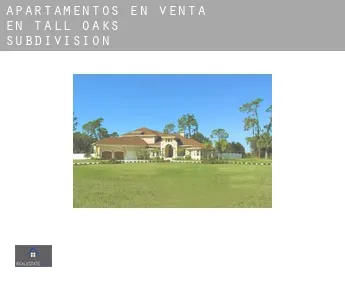 Apartamentos en venta en  Tall Oaks Subdivision