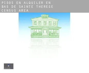 Pisos en alquiler en  Bas-de-Sainte-Thérèse (census area)