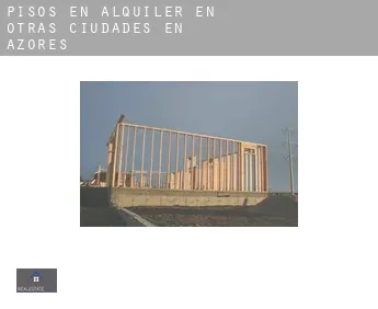 Pisos en alquiler en  Otras ciudades en Azores