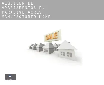 Alquiler de apartamentos en  Paradise Acres Manufactured Home Community