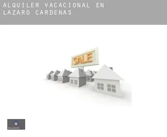 Alquiler vacacional en  Lázaro Cárdenas