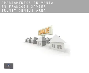 Apartamentos en venta en  François-Xavier-Brunet (census area)