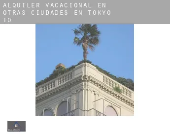 Alquiler vacacional en  Otras ciudades en Tōkyō-to