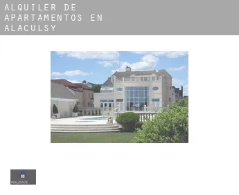 Alquiler de apartamentos en  Alaculsy