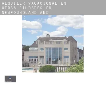 Alquiler vacacional en  Otras ciudades en Newfoundland and Labrador