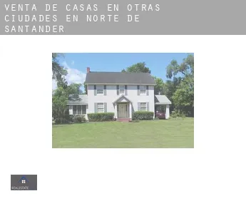 Venta de casas en  Otras ciudades en Norte de Santander