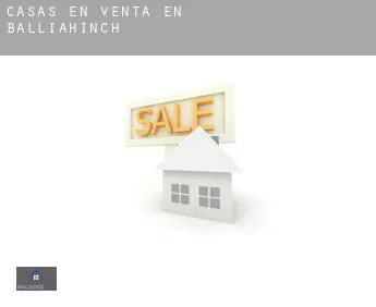 Casas en venta en  Balliahinch