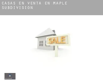 Casas en venta en  Maple Subdivision