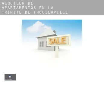 Alquiler de apartamentos en  La Trinité-de-Thouberville