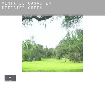 Venta de casas en  Defeated Creek