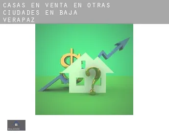 Casas en venta en  Otras ciudades en Baja Verapaz