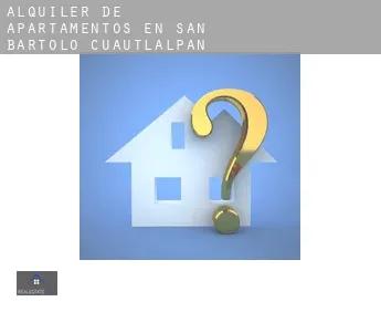 Alquiler de apartamentos en  San Bartolo Cuautlalpan