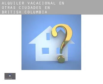 Alquiler vacacional en  Otras ciudades en British Columbia