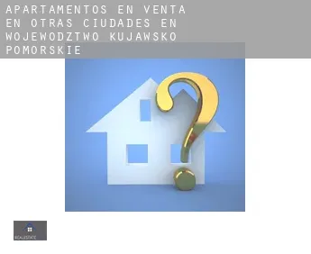 Apartamentos en venta en  Otras ciudades en Województwo Kujawsko-Pomorskie