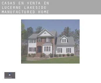 Casas en venta en  Lucerne Lakeside Manufactured Home Community