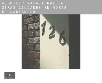 Alquiler vacacional en  Otras ciudades en Norte de Santander