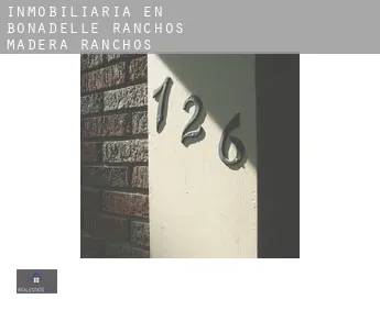 Inmobiliaria en  Bonadelle Ranchos-Madera Ranchos