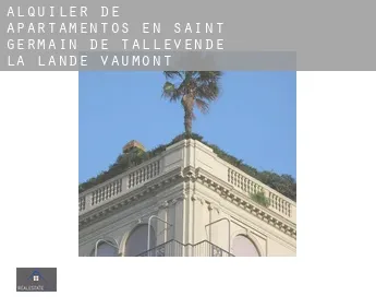 Alquiler de apartamentos en  Saint-Germain-de-Tallevende-la-Lande-Vaumont